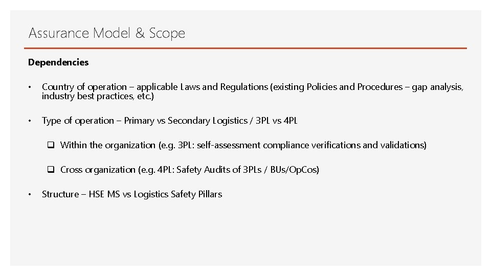 Assurance Model & Scope Dependencies • Country of operation – applicable Laws and Regulations