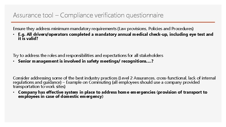 Assurance tool – Compliance verification questionnaire Ensure they address minimum mandatory requirements (Law provisions,