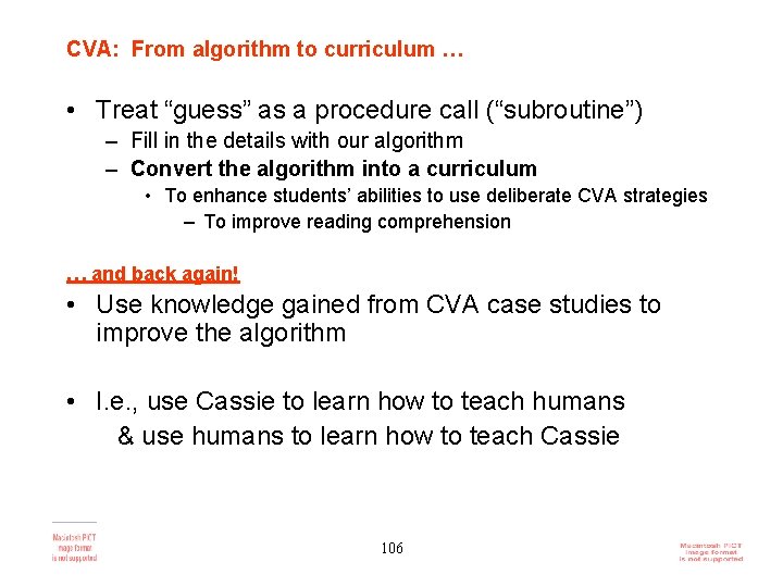 CVA: From algorithm to curriculum … • Treat “guess” as a procedure call (“subroutine”)