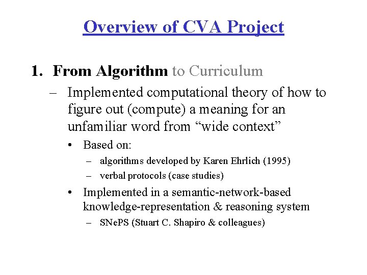 Overview of CVA Project 1. From Algorithm to Curriculum – Implemented computational theory of