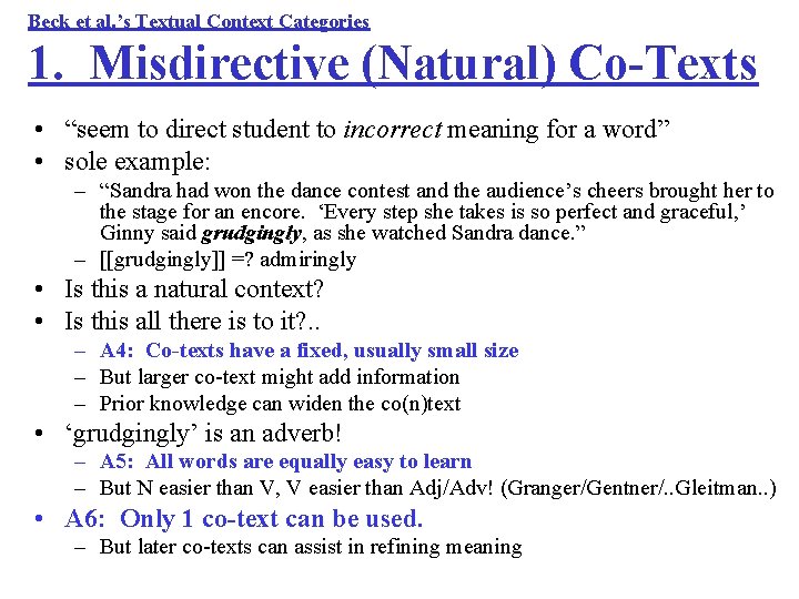 Beck et al. ’s Textual Context Categories 1. Misdirective (Natural) Co-Texts • “seem to