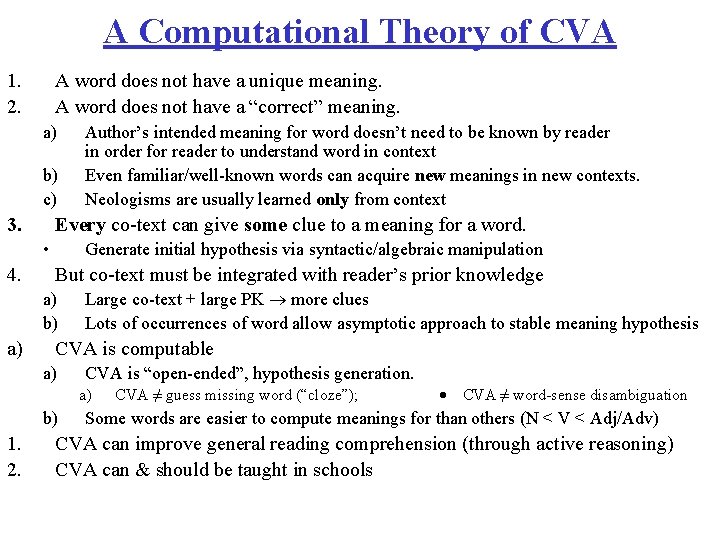 A Computational Theory of CVA 1. 2. A word does not have a unique