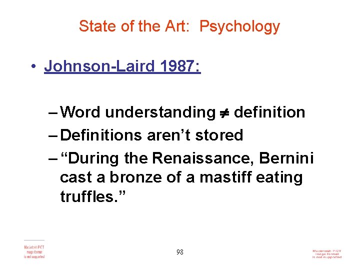 State of the Art: Psychology • Johnson-Laird 1987: – Word understanding definition – Definitions