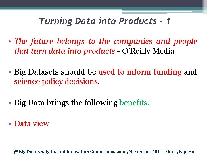 Turning Data into Products - 1 • The future belongs to the companies and