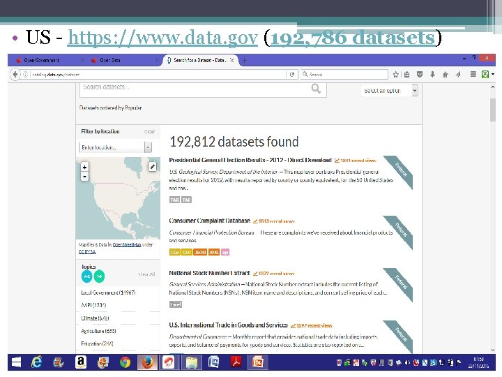  • US - https: //www. data. gov (192, 786 datasets) 