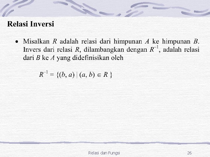 Relasi dan Fungsi 26 