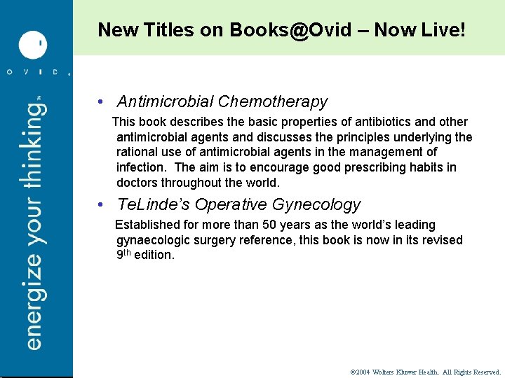 New Titles on Books@Ovid – Now Live! • Antimicrobial Chemotherapy This book describes the