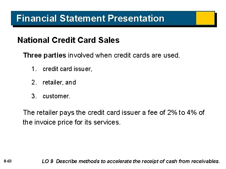 Financial Statement Presentation National Credit Card Sales Three parties involved when credit cards are