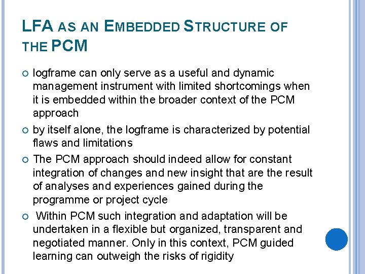 LFA AS AN EMBEDDED STRUCTURE OF THE PCM logframe can only serve as a