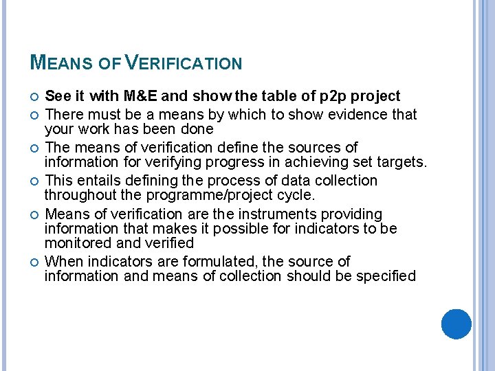 MEANS OF VERIFICATION See it with M&E and show the table of p 2