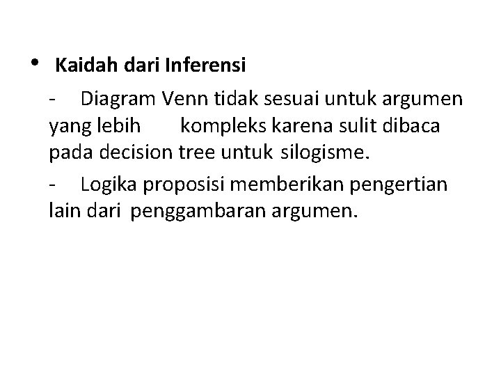  • Kaidah dari Inferensi - Diagram Venn tidak sesuai untuk argumen yang lebih