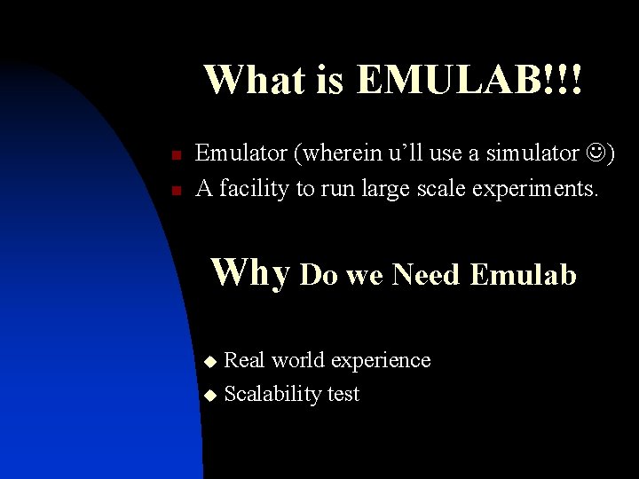 Introduction to Emu lab W W W of
