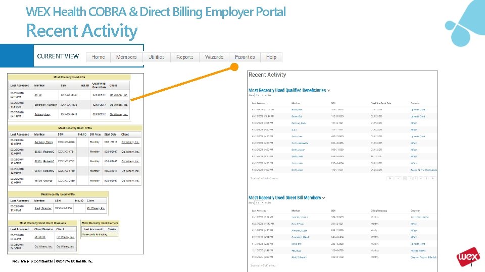 WEX Health COBRA & Direct Billing Employer Portal Recent Activity CURRENT VIEW Proprietary &