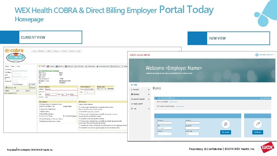 WEX Health COBRA & Direct Billing Employer Portal Today Homepage CURRENT VIEW 2 Proprietary