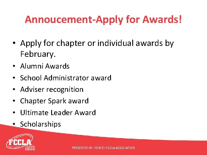 Annoucement-Apply for Awards! • Apply for chapter or individual awards by February. • •