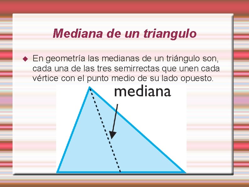 Que Es La Mediana De Un Triangulo slidetodoc.com