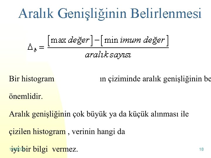 Aralık Genişliğinin Belirlenmesi 1/4/2022 18 