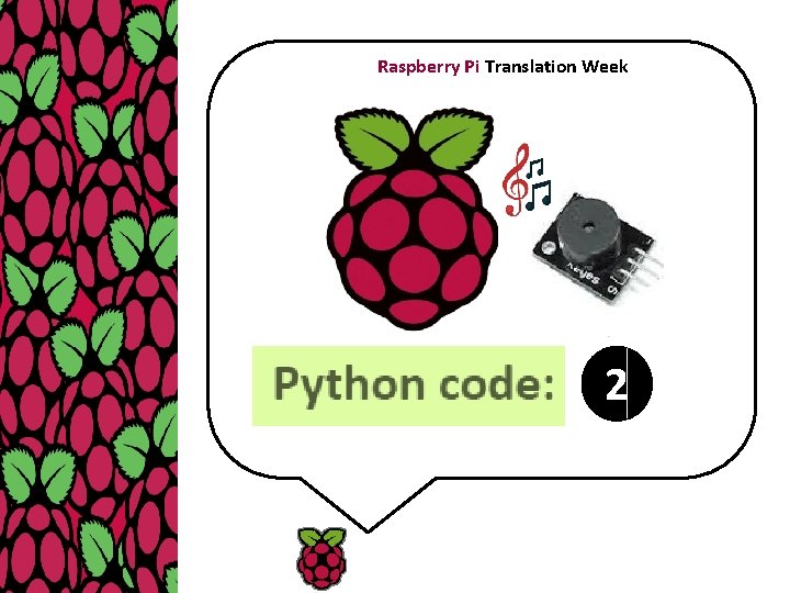 Raspberry Pi Translation Week 2 