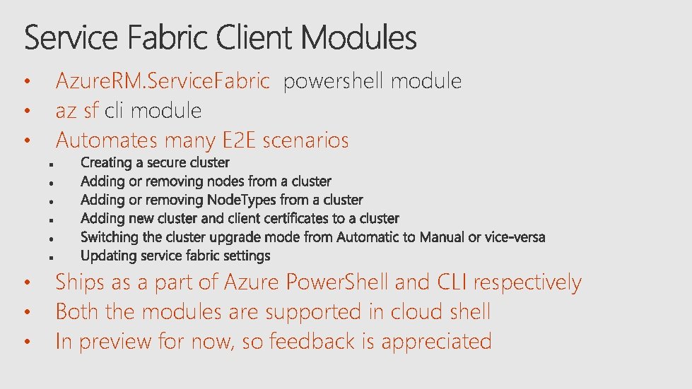  • • • Azure. RM. Service. Fabric powershell module az sf cli module