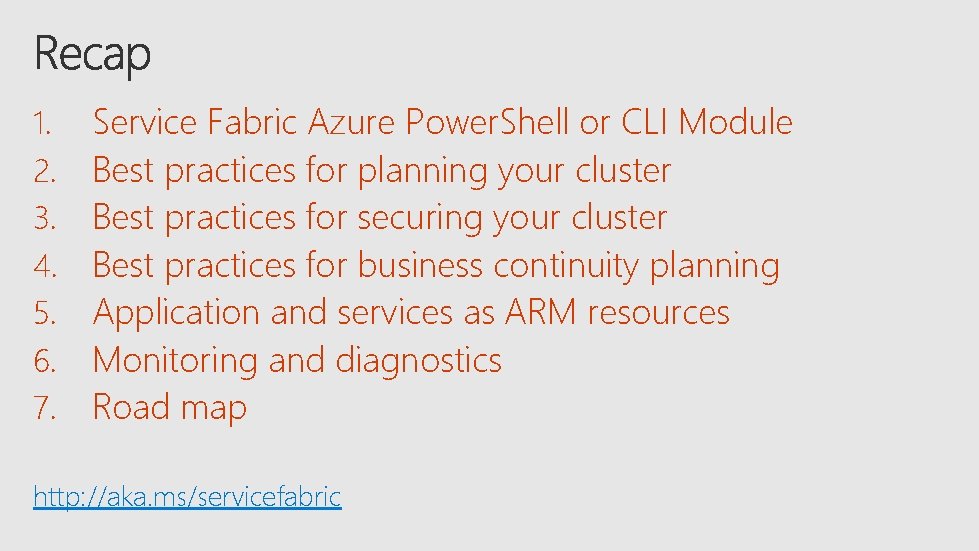 1. 2. 3. 4. 5. 6. 7. Service Fabric Azure Power. Shell or CLI