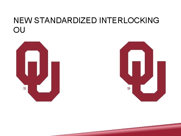 NEW STANDARDIZED INTERLOCKING OU 