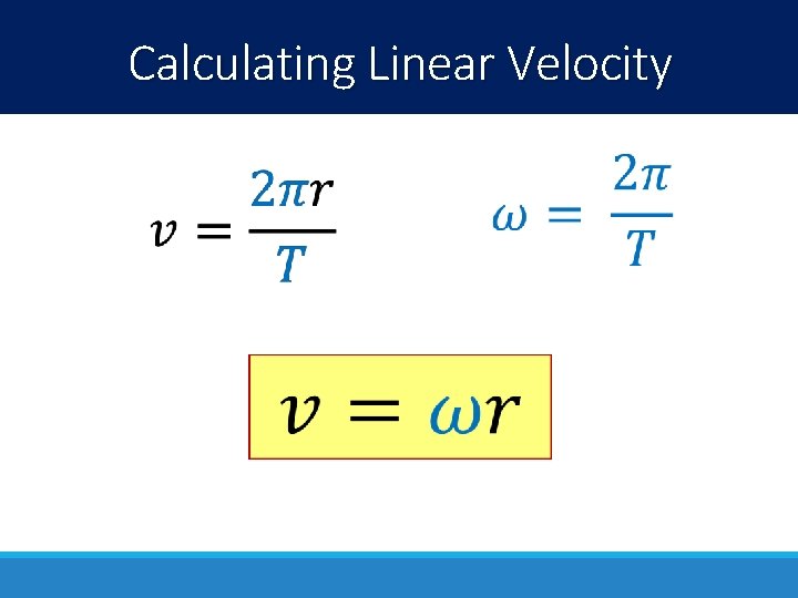 Calculating Linear Velocity Calculating Linear Velocity