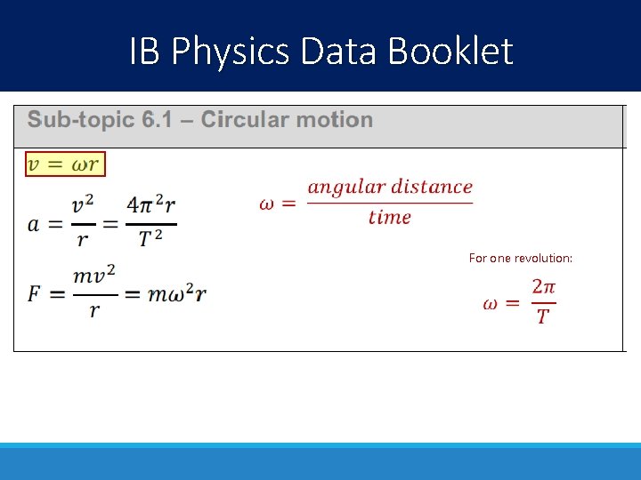 IB Physics Data Booklet For one revolution: IB Physics Data Booklet For one revolution: