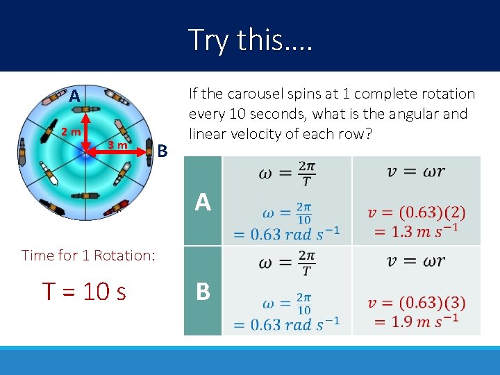 Try this…. A 2 m 3 m B If the carousel spins at 1 Try this…. A 2 m 3 m B If the carousel spins at 1