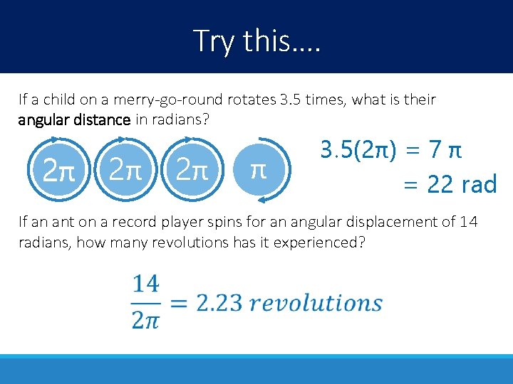 Try this…. If a child on a merry-go-round rotates 3. 5 times, what is Try this…. If a child on a merry-go-round rotates 3. 5 times, what is