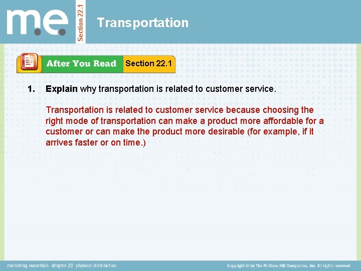 Section 22. 1 Transportation Section 22. 1 1. Explain why transportation is related to