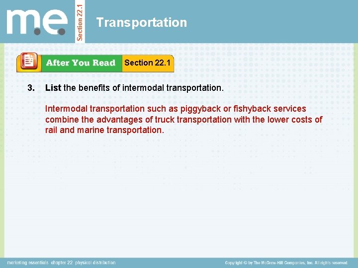 Section 22. 1 Transportation Section 22. 1 3. List the benefits of intermodal transportation.