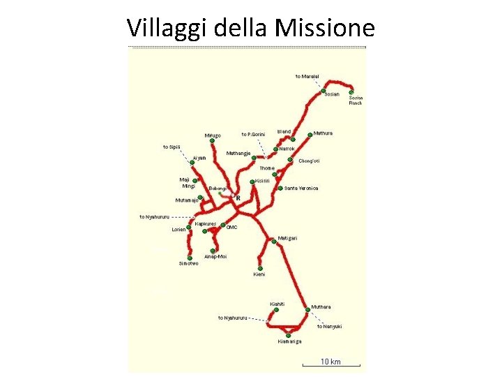 Villaggi della Missione Villaggi della Missione