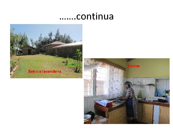 ……. continua Cucina Retro e lavanderia ……. continua Cucina Retro e lavanderia