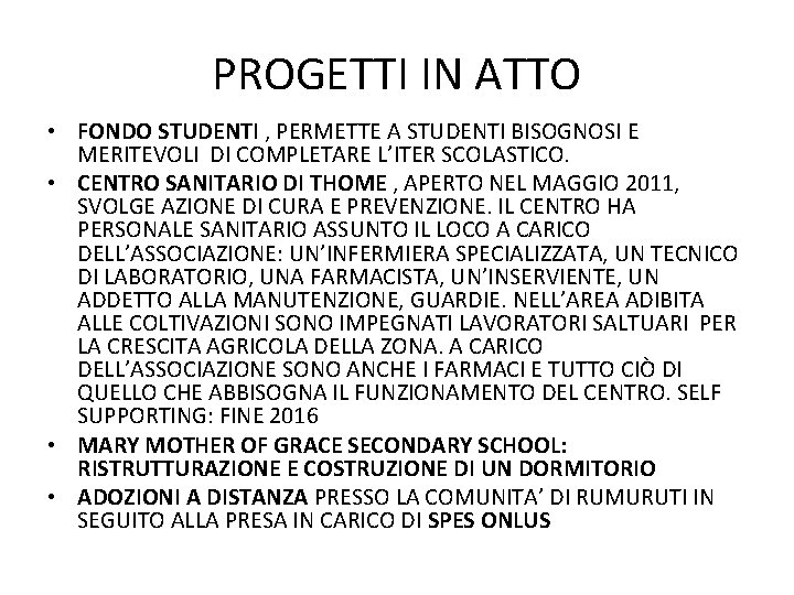 PROGETTI IN ATTO • FONDO STUDENTI , PERMETTE A STUDENTI BISOGNOSI E MERITEVOLI DI