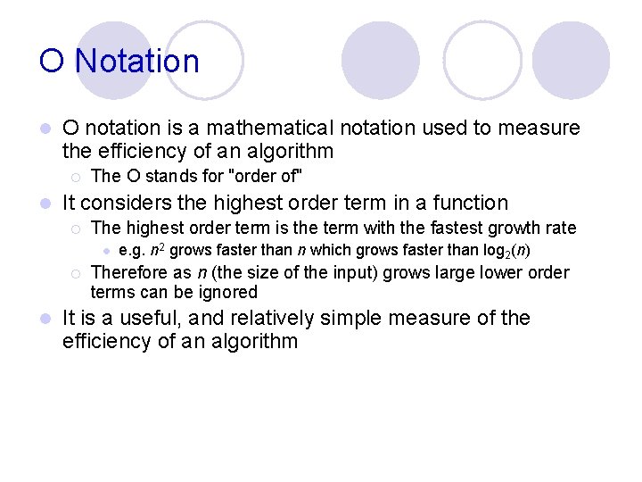 O Notation l O notation is a mathematical notation used to measure the efficiency O Notation l O notation is a mathematical notation used to measure the efficiency