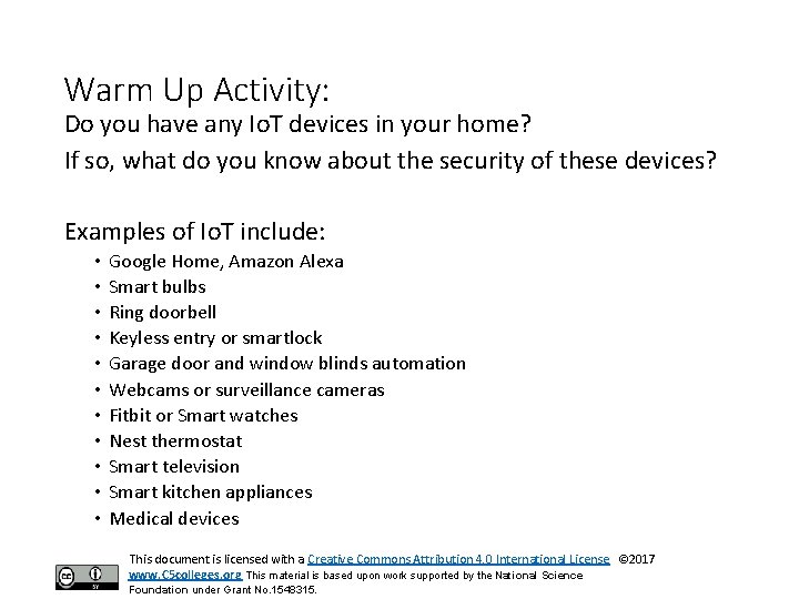 Warm Up Activity: Do you have any Io. T devices in your home? If