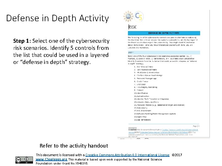 Defense in Depth Activity Step 1: Select one of the cybersecurity risk scenarios. Identify