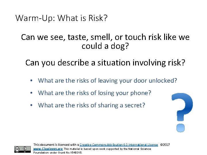 Warm-Up: What is Risk? Can we see, taste, smell, or touch risk like we