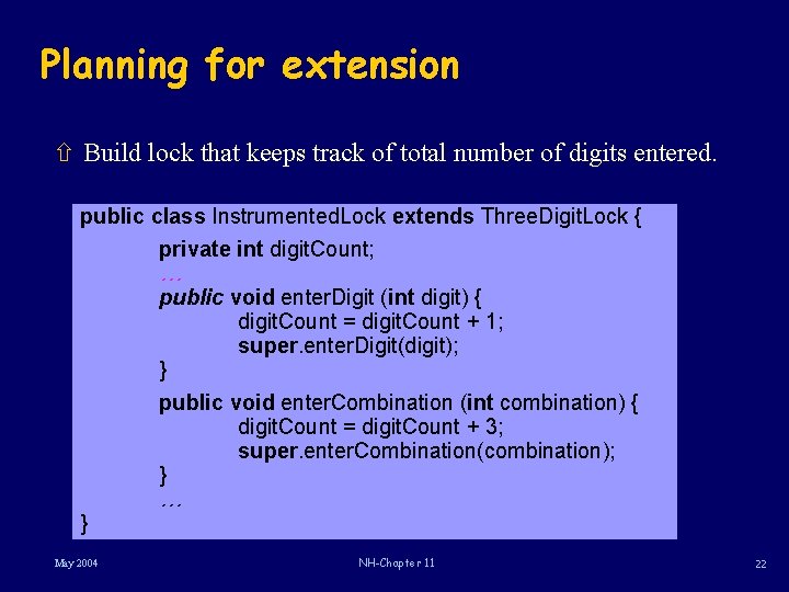 Planning for extension ñ Build lock that keeps track of total number of digits