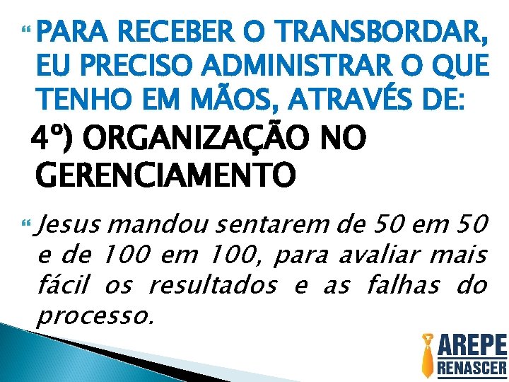  PARA RECEBER O TRANSBORDAR, EU PRECISO ADMINISTRAR O QUE TENHO EM MÃOS, ATRAVÉS