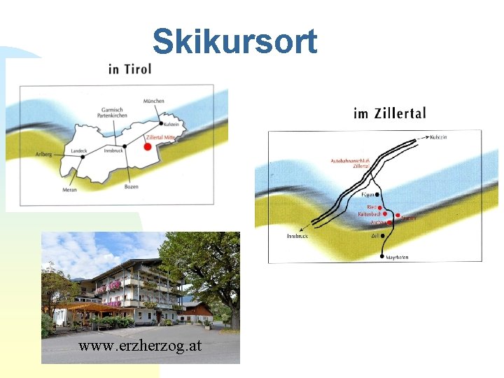 Skikursort www. erzherzog. at 