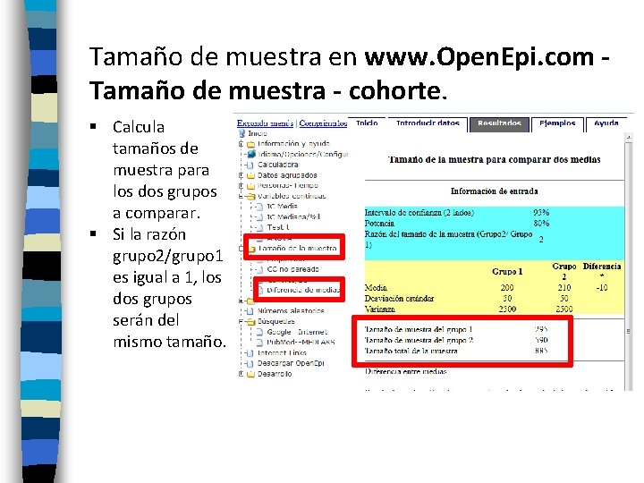 Tamaño de muestra en www. Open. Epi. com Tamaño de muestra - cohorte. §