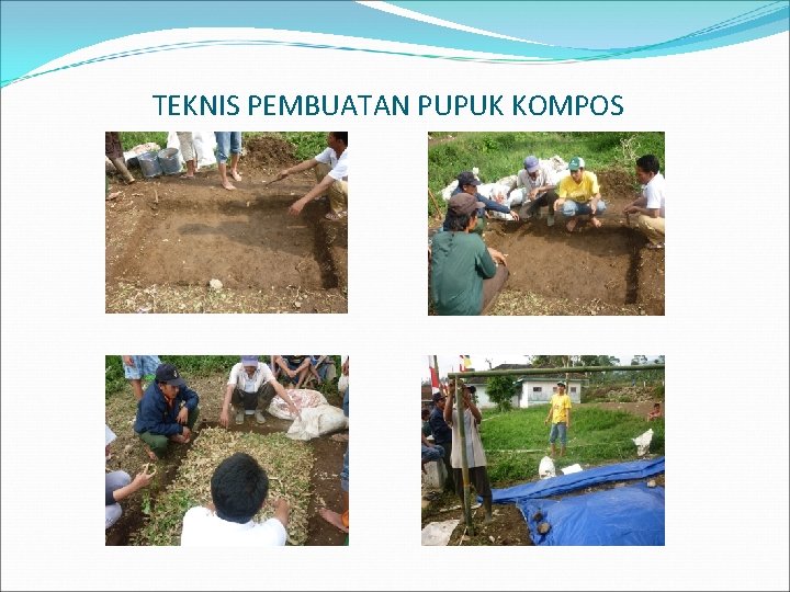 TEKNIS PEMBUATAN PUPUK KOMPOS 