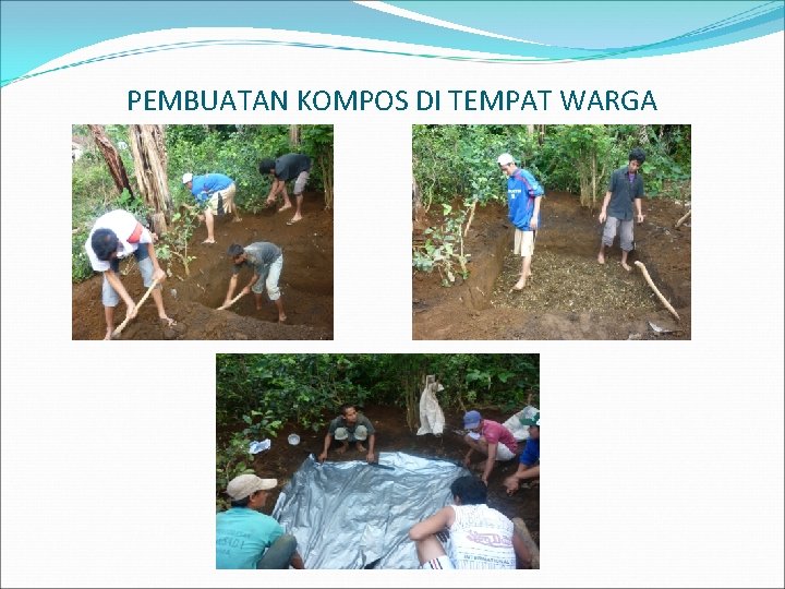 PEMBUATAN KOMPOS DI TEMPAT WARGA 