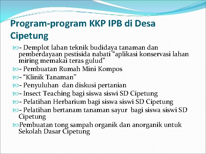 Program-program KKP IPB di Desa Cipetung - Demplot lahan teknik budidaya tanaman dan pemberdayaan