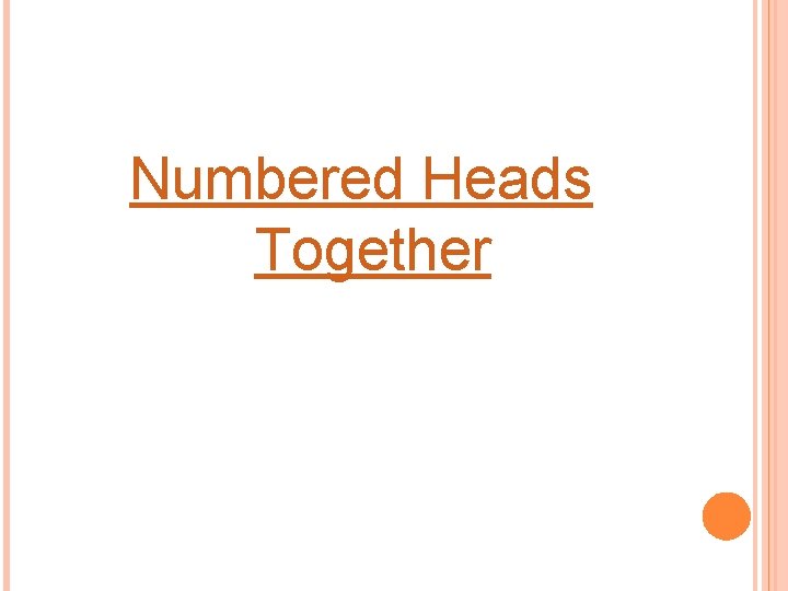 Numbered Heads Together 