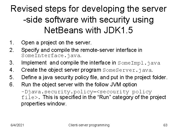 Revised steps for developing the server -side software with security using Net. Beans with Revised steps for developing the server -side software with security using Net. Beans with
