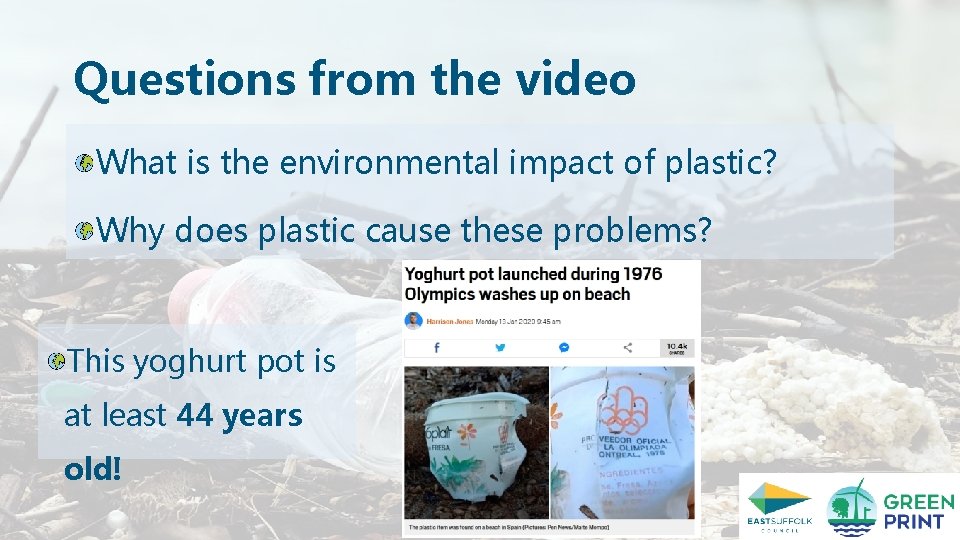 Questions from the video What is the environmental impact of plastic? Why does plastic