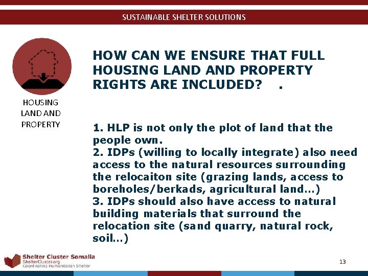 SUSTAINABLE SHELTER SOLUTIONS HOW CAN WE ENSURE THAT FULL HOUSING LAND PROPERTY RIGHTS ARE