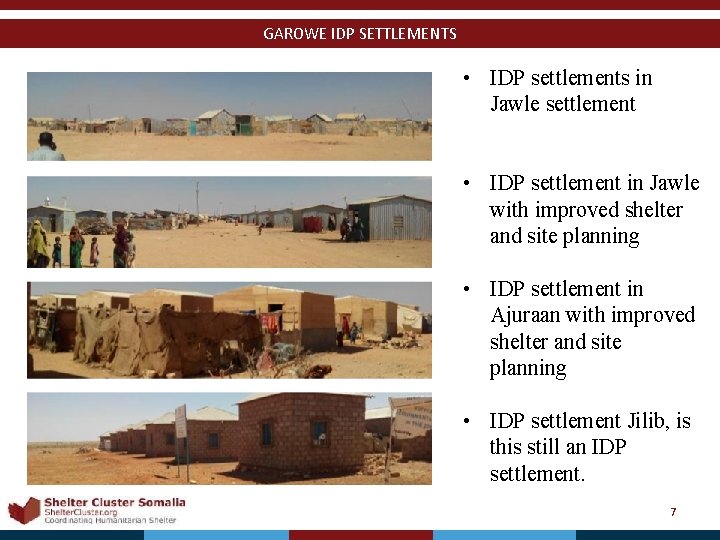 GAROWE IDP SETTLEMENTS • IDP settlements in Jawle settlement • IDP settlement in Jawle
